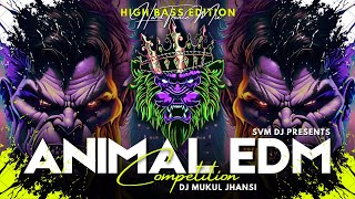 ANIMAL EDM  High Bass Jump Trance  DJ Mukul Jhansi [upl. by Roana]