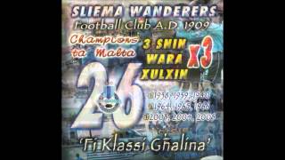 Sliema Wanderers FC – CHAMPIONS 200405 – quotĊaw Ċawquot  John Mark [upl. by Baerman]