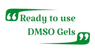 Ready to use DMSO Gels [upl. by Leirad]