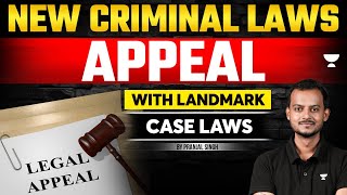 Appeal in New Criminal Laws with Landmark Cases  Pranjal Singh  Unacademy Judiciary [upl. by Sims]