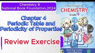 Chemistry 9  Chapter 4 Periodic Table and Periodicity of Properties Review Exercise [upl. by Kirt807]