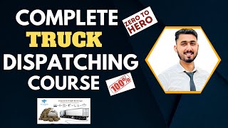 Complete Truck Dispatching Course  Become A Truck Dispatcher From Beginner To Advance Step by Step [upl. by Penoyer]