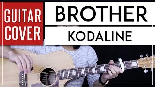 Brother Guitar Cover Acoustic  Kodaline 🎸 Tabs  Chords [upl. by Jacquenette342]