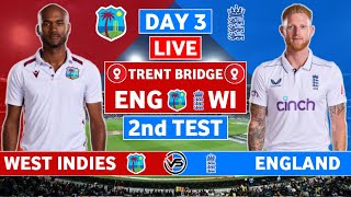 England vs West Indies 2nd Test Live Scores  ENG vs WI 2nd Test Day 3 Live Scores amp Commentary [upl. by Dalton]