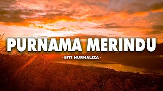 Siti Nurhaliza  Purnama Merindu（Lirik Video [upl. by Carberry]