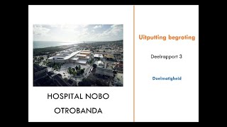 ARC Hospital Nobo Otrobanda Uitputting begroting [upl. by Sucul553]