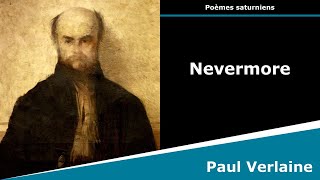 Nevermore  Sonnet  Paul Verlaine [upl. by Aetnahs]