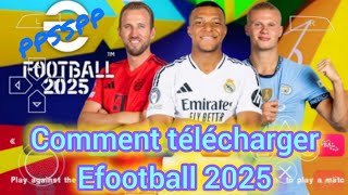 Comment télécharger EFOOTBALL PES 2025 PPSSPP Camera normal VERSION ANGLAIS [upl. by Nailuj489]