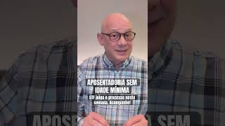 STF APOSENTADORIA SEM IDADE MÍNIMA inss shorts stf [upl. by Aciria233]