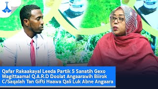 Qafar Rakaakayal Leeda Partik 5 Sanatih Gexo Wagittaamal QARD Doolat Angaarawih Biirok [upl. by Ynnob]