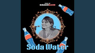 Soda Water [upl. by Oliviero776]