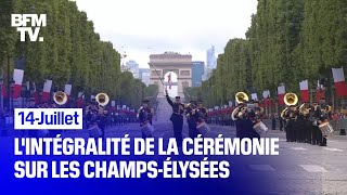 Défilé du 14Juillet lintégralité de la cérémonie sur les ChampsÉlysées [upl. by Urian]