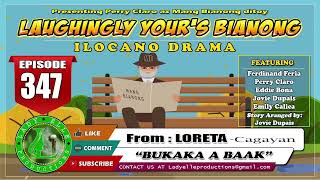 LAUGHINGLY YOURS BIANONG 116 COMPILATION  ILOCANO DRAMA  LADY ELLE PRODUCTIONS [upl. by Erodisi]