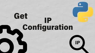 Get ip configuration with python [upl. by Flora]