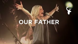 Our Father LIVE  Bethel Music amp Jenn Johnson  For the Sake of the World [upl. by Aziaf]