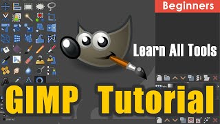 GIMP Tutorial for Beginners Learn All Tools and Techniques [upl. by Wiener]