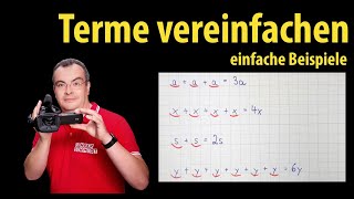 Terme vereinfachen  ganz einfache Beispiele für den Einstieg ins Thema  Lehrerschmidt [upl. by Limaa]