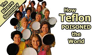 How Teflon Poisoned the World [upl. by Damalus]