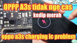 OPPO A3s tidak mengisi  tidak nge cas oppo a3s charging error oppo a3s charging ic problem [upl. by Selina]