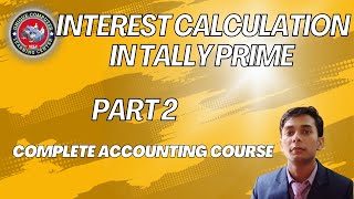 Interest Calculation in Tally Prime Use Interest Calculation Tally Prime Part 2 [upl. by Euqirrne]