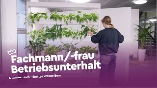 Vielseitigkeit im Einsatz als Fachmannfrau Betriebsunterhalt  ewb  Lehrstellenvideo  Yousty [upl. by Akiaki]