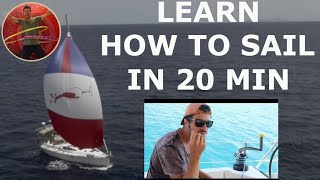 Learn How To Sail in 20 min [upl. by Sinned]