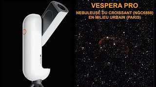 Photographie de la nébuleuse du Croissant NGC6888 avec le Vespera Pro Vaonis [upl. by Ashia308]