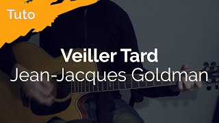 Tuto Guitare Facile  JeanJacques Goldman  Veiller Tard [upl. by Thar]