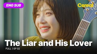 ENG SUB•FULL The Liar and His Lover｜Ep02 joy leehyunwoo songkang [upl. by Fleta]