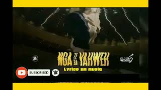 yo maps yo Nga te ba Yahweh Official lyrics video [upl. by Harriett478]