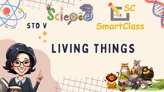 Living Things CBSE class 5 Science [upl. by Llebpmac]