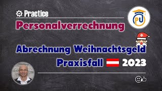 Abrechnung einer Weihnachtsremuneration Weihnachtsgeld Sonderzahlung  Personalverrechnung [upl. by Sterne572]