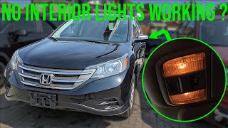 No Interior Lights Working Fixed  Honda CRV 20122016 [upl. by Aneg]