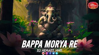 Bappa Morya Morya Morya Re  Ganpati Bappa Morya  Ganesh Songs  Sonu Nigam  DJ HEMANT HMN [upl. by Fredericka85]