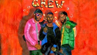 Crew Clean  GoldLink ft Shy Glizzy amp Brent Faiyaz [upl. by Kynan348]