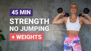 45 MIN FULL BODY STRENGTH WORKOUT  NO JUMPING  Dumbbells  Weights  Low Impact [upl. by Viki493]