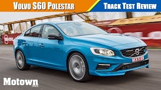 Volvo S60 Polestar  Track Test Review  Motown India [upl. by Aniala354]