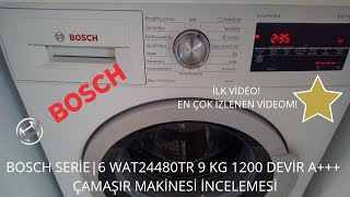 BOSCH SERİE  6 WAT24480TR 9 KG 1200 DEVİR A ÇAMAŞIR MAKİNESİ İNCELEMESİ [upl. by Airamas716]