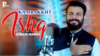 Zubair Nawaz Pashto New Tappy 2024  Kambakkht Ishq  Pashto Afghani Song ٹپی  Pashto Studio [upl. by Ariec]