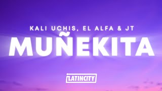 Kali Uchis El Alfa JT  Muñekita Letra  Lyrics [upl. by Yadseut]