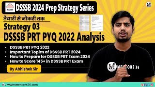 DSSSB PRT 2024  PYQ 2022 Analysis  Lets Understand The Paper in Depth by Abhishek Sir dsssb [upl. by Utimer]