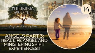 ANGELS PART 3 REAL LIFE ANGEL amp MINISTERING SPIRIT EXPERIENCES [upl. by Atilehs257]