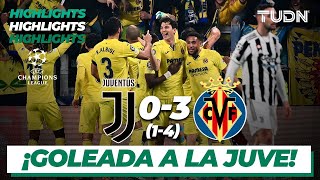 Highlights  Juventus 0143 Villarreal  UEFA Champions League 2022  8vos  TUDN [upl. by Sion]