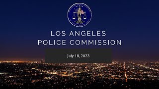 Police Commission July 18 2023 [upl. by Mordecai]