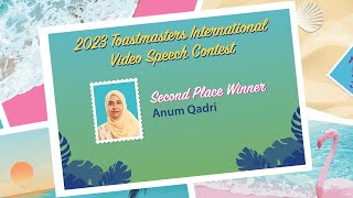 Anum Qadri 2nd place winner 2023 Toastmasters International Video Speech Contest [upl. by Ahsieyt]