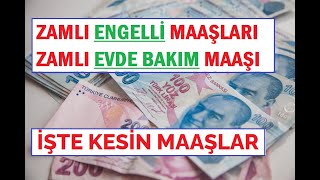 İşte Yeni Zamlı Engelli Maaşları ve Evde Bakım Maaşı  4 Temmuz 2022 İtibariyle YENİ ZAMLI MAAŞLAR [upl. by Nnasor]