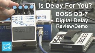 BOSS DD7 Digital Delay Guitar Pedal ReviewDemo [upl. by Riki301]