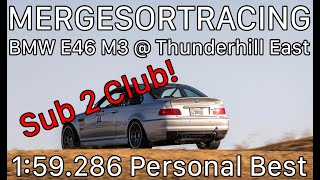 Thunderhill East Bypass  BMW E46 M3  159286  Personal Best Gridlife [upl. by Suzette]