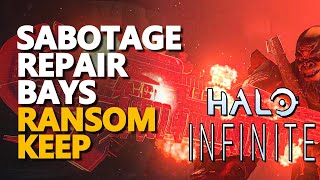 Sabotage Repair Bays Halo Infinite Ransom Keep [upl. by Yentuoc]