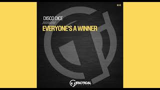 Disco Dice  Everyones A Winner Original Mix [upl. by Siravrat]